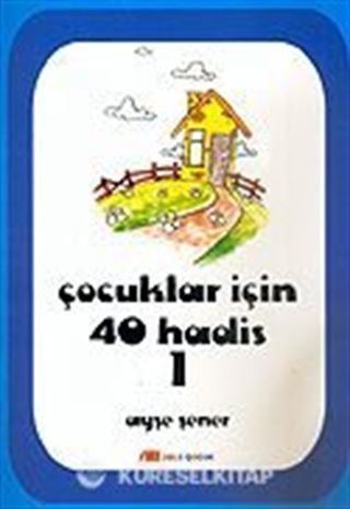 Çocuklar İçin 40 Hadis 1