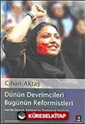 Dünün Devrimcileri Bugünün Reformistleri: İran'da Siyasal, Kültürel ve Toplumsal Değişim