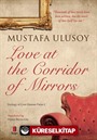Love at the Corridor of Mirrors