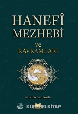 Hanefi Mezhebi ve Kavramları
