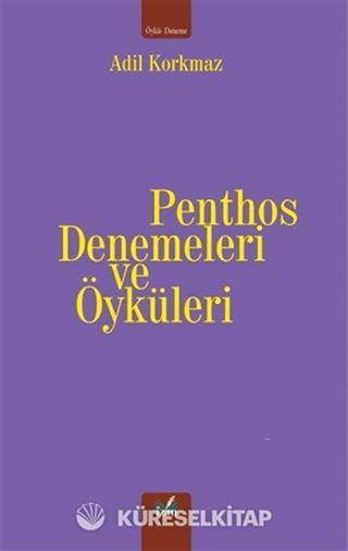 Penthos Denemeleri ve Öyküleri