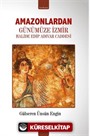 Amazonlardan Günümüze İzmir