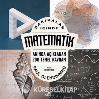 Dakikalar İçinde Matematik / Anında Açıklanan 200 Temel Kavram