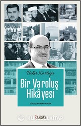 Bir Varoluş Hikayesi