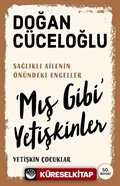 'Mış Gibi' Yetişkinler