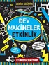 Dev Makineler Etkinlik / Zekanı Geliştir