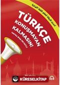 Türkçe Konuşmayan Kalmasın!