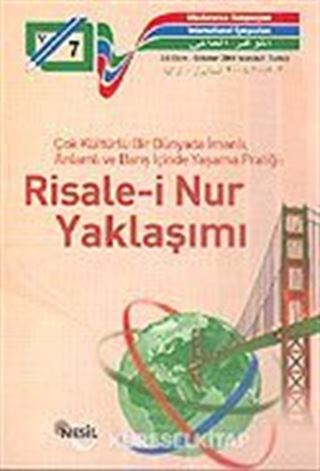 Risale-i Nur Yaklaşımı / 7. Uluslararası Bediüzzaman Sempozyumu