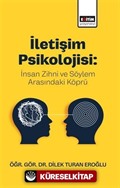 İletişim Psikolojisi: İnsan Zihni ve Söylem Arasındaki Köprü