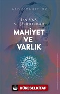İbn Sîna ve Şarihlerinde Mahiyet ve Varlık