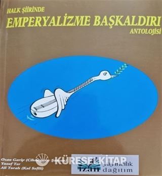 Halk Şiirinde Emperyalizme Başkaldırı Antolojisi