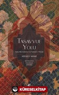Tasavvuf Yolu Nefs Mertebeleri ve Vahdet-i Vücud