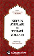 Nefsin Ayıpları ve Tedavi Yolları
