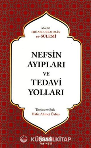 Nefsin Ayıpları ve Tedavi Yolları