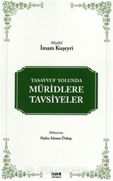 Tasavvuf Yolunda Müridlere Tavsiyeler