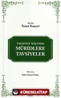 Tasavvuf Yolunda Müridlere Tavsiyeler