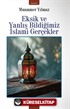 Eksik Ve Yanlış Bildiğimiz İslami Gerçekler