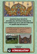 Osmanlı'dan Bugüne Seyyidler, Müteseyyidler ve Van-Görentaş Geylanî Seyyidleri Ve Şerîfleri Hanedanı