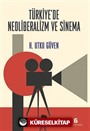 Türkiye'de Neoliberalizm ve Sinema