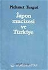Japon Mucizesi ve Türkiye