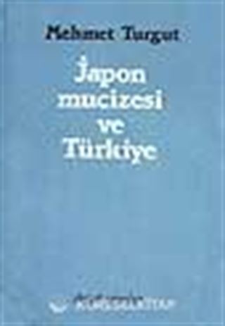 Japon Mucizesi ve Türkiye