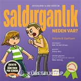 Saldırganlıklar Neden Var