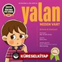 Yalan Neden Var
