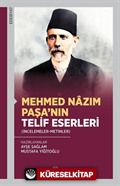 Mehmed Nazım Paşa'nın Telif Eserleri (İncelemeler-Metinler)