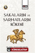 Sakaların ve Sarmatların Kökeni