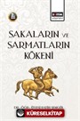 Sakaların ve Sarmatların Kökeni