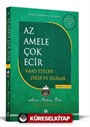 Az Amele Çok Ecir Vaad Edilen Zikir Ve Dualar 1. Cilt