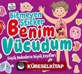 Bitmeyen Stıcker / Benim Vücudum