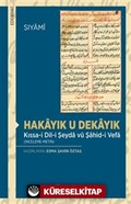 Hakayık u Dekayık Kıssa-i Dil-i Şeyda vü Şahid-i Vefa (İnceleme-Metin)