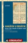 Hakayık u Dekayık Kıssa-i Dil-i Şeyda vü Şahid-i Vefa (İnceleme-Metin)