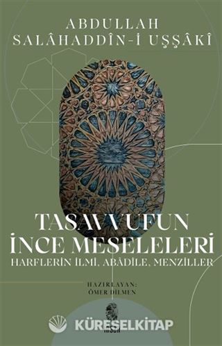 Tasavvufun İnce Meseleleri Harflerin İlmi, Abadile, Menziller