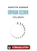 Dünyadan Geçerken Toplu Şiirler II
