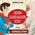 Senin Kahramanın Kim