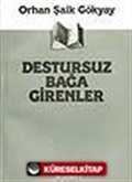 Destursuz Bağa Girenler