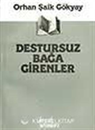 Destursuz Bağa Girenler