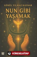 Nun Gibi Yaşamak
