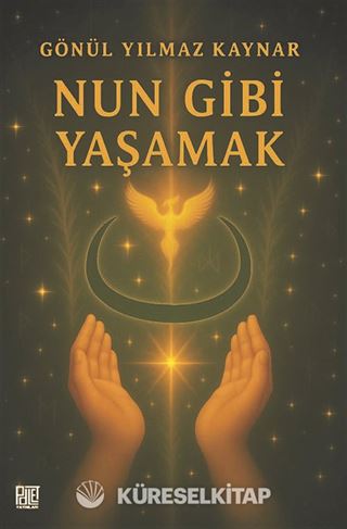 Nun Gibi Yaşamak