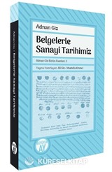 Belgelerle Sanayi Tarihimiz