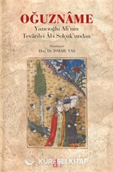 Oğuzname - Yazıcıoglu Ali'nin Tevarih-i Âl-i Selçuk'undan
