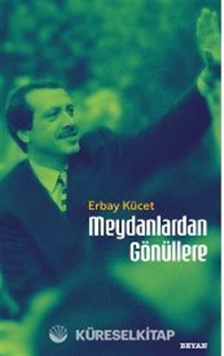Meydanlardan Gönüllere