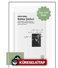 Bütün Şiirleri (Ciltli-Sert Kapak): Kendi Gök Kubbemiz, Eski Şiirin Rüzgarlarıyle, Rubaîler ve Hayyam Rubaîlerini Türkçe Söyleyiş