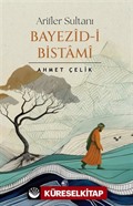 Arifler Sultanı Bayezid-i Bistami