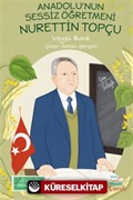 Anadolu'nun Sessiz Öğretmeni Nurettin Topçu