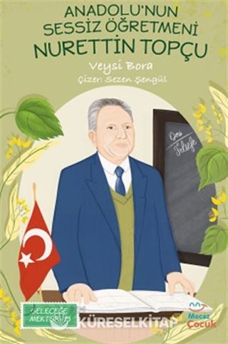 Anadolu'nun Sessiz Öğretmeni Nurettin Topçu