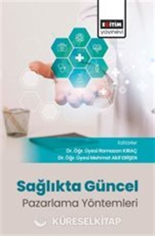 Sağlıkta Güncel Pazarlama Yöntemleri