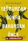 Yağmurdan Sonra Bahardan Önce